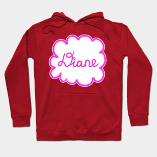 Diane. Female name. Hoodie